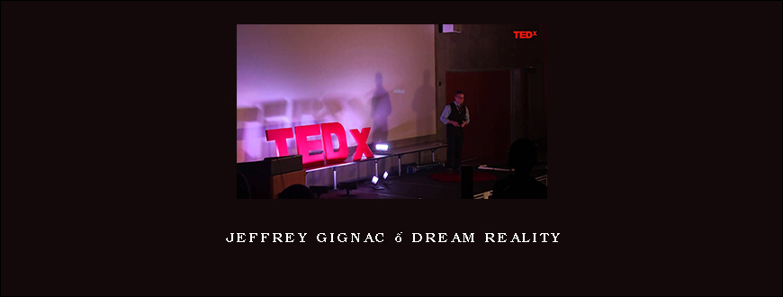 Jeffrey Gignac – Dream Reality