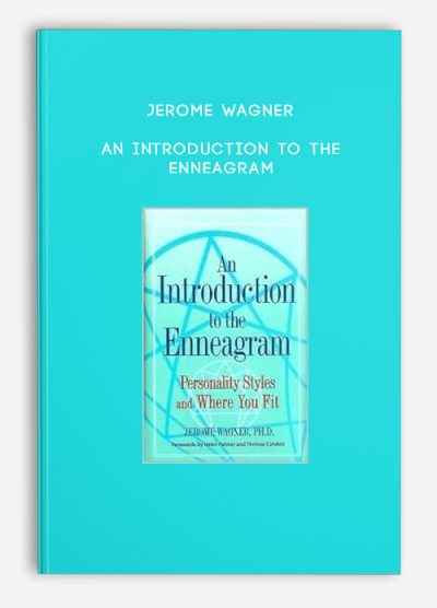 Jerome Wagner – An Introduction to the Enneagram