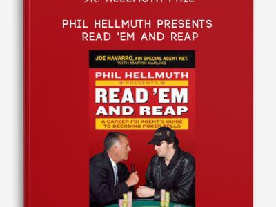 Joe Navarro , Marvin Karlins and Jr. Hellmuth Phil – Phil Hellmuth Presents Read ‘Em and Reap