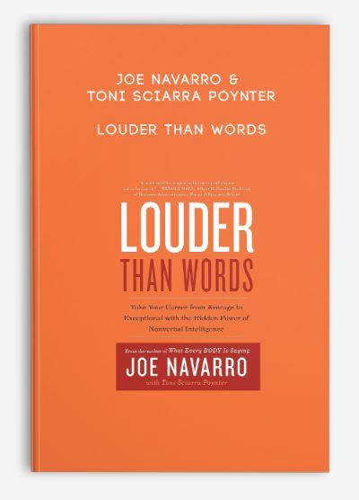 Joe Navarro & Toni Sciarra Poynter – Louder Than Words