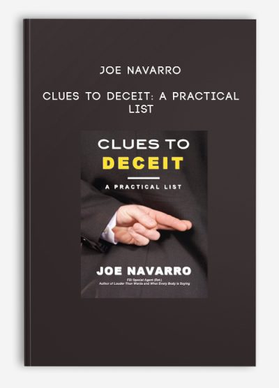 Joe Navarro – Clues to Deceit A Practical List