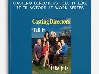 Joel Asher – Casting Directors Tell It Like It Is – Actors At Work Series