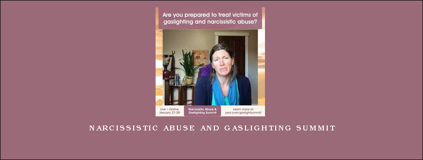 Narcissistic Abuse and Gaslighting Summit