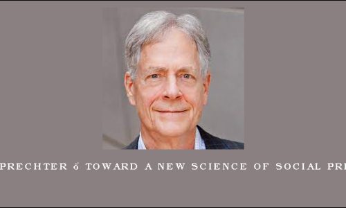 Robert Prechter – Toward a New Science of Social Prediction