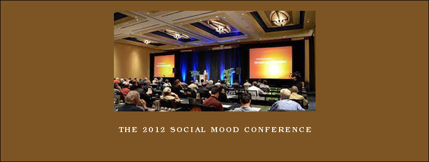 The 2012 Social Mood Conference