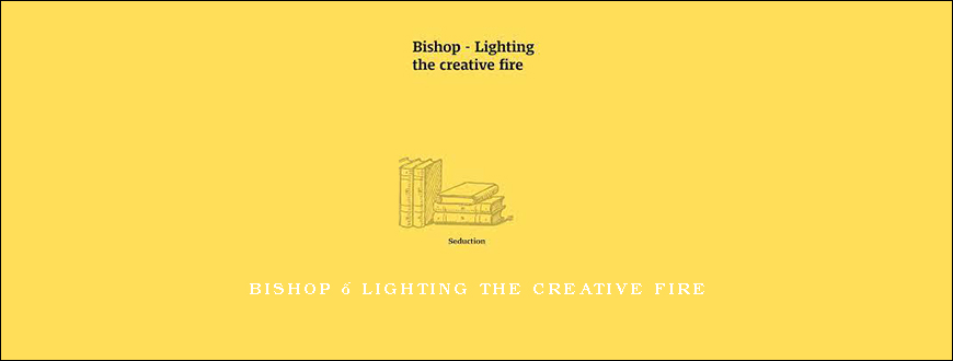 Bishop – Lighting the creative fire