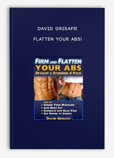 David Grisaffi – Flatten Your Abs