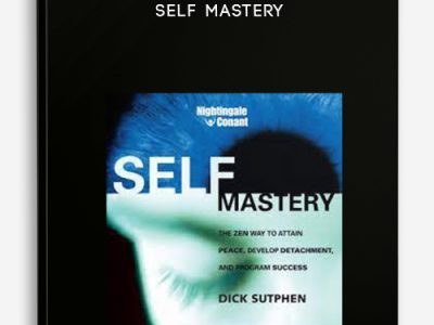 Dick Sutphen – Self Mastery