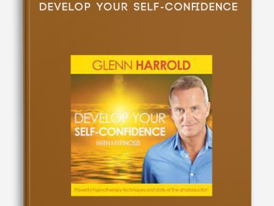 Glenn Harrold – Develop Your Self-Confidence