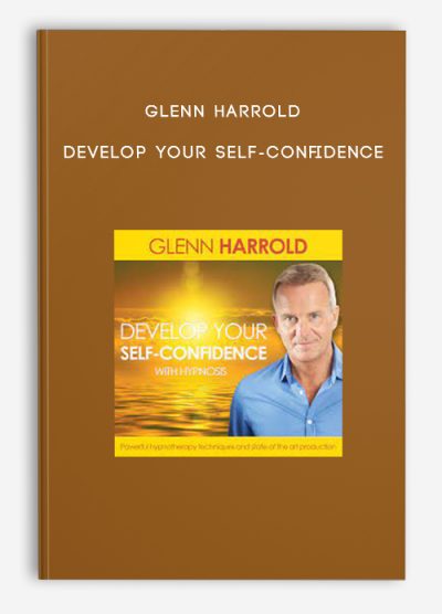 Glenn Harrold – Develop Your Self-Confidence