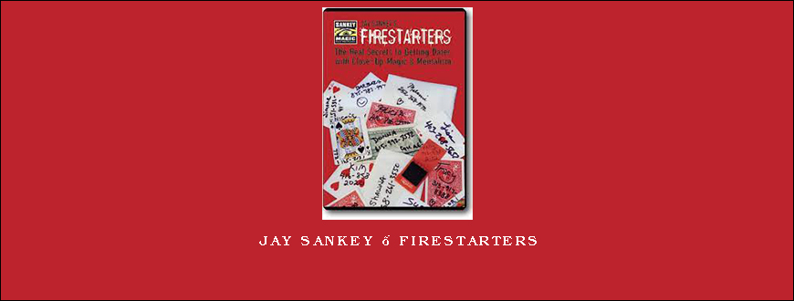 Jay Sankey – Firestarters