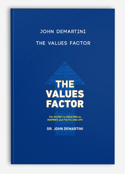 John Demartini – The Values Factor