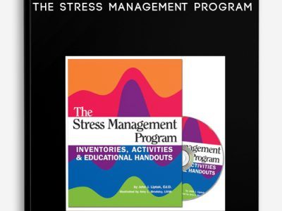 John J. Liptak – The Stress Management Program