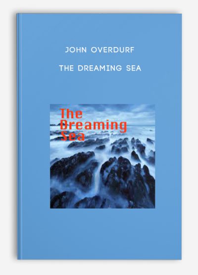 John Overdurf – The Dreaming Sea