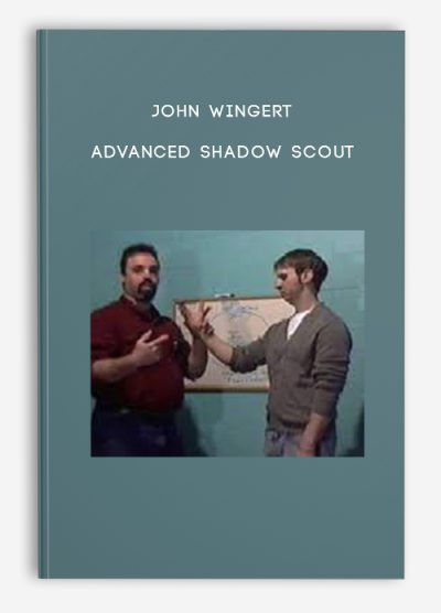 John Wingert – Advanced Shadow Scout