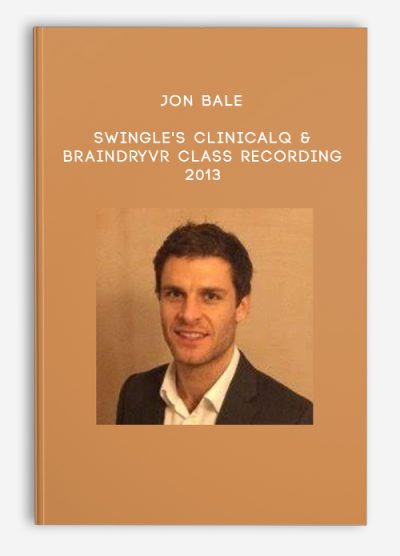 Jon Bale – Swingle’s ClinicalQ & Braindryvr Class Recording 2013