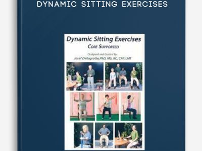 Josef Dellagrotte – Dynamic Sitting Exercises