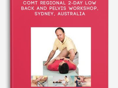 Joseph Muscolino – COMT Regional 2-Day Low Back and Pelvis Workshop, Sydney, Australia