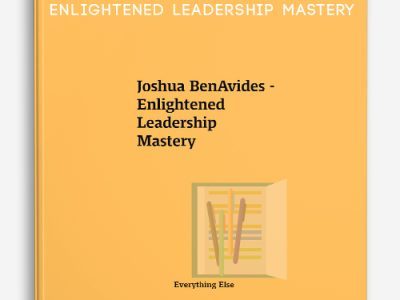 Joshua BenAvides – Enlightened Leadership Mastery