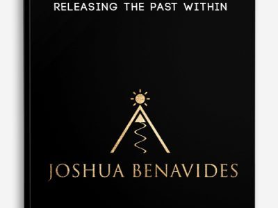 Joshua BenAvides – Releasing The Past Within