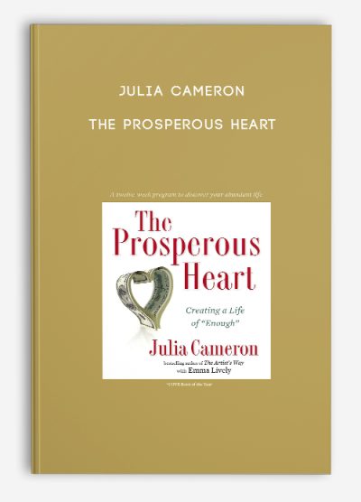 Julia Cameron – The Prosperous Heart