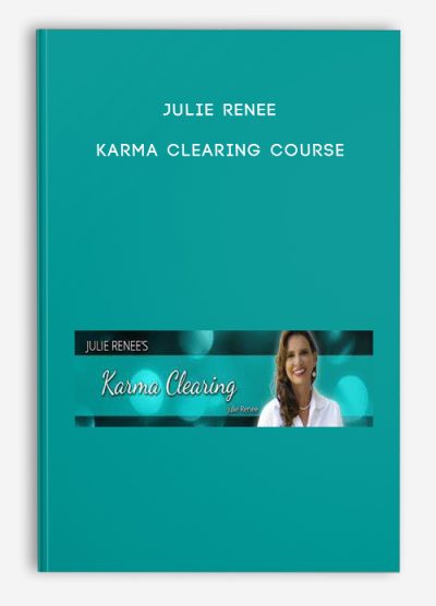 Julie Renee – Karma Clearing Course