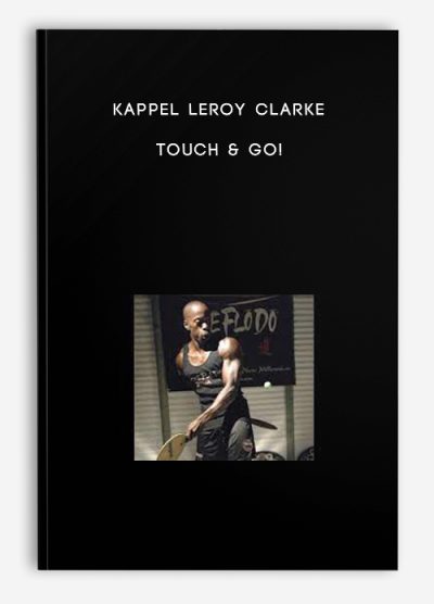 Kappel LeRoy Clarke – Touch & Go!