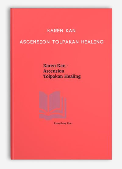 Karen Kan – Ascension Tolpakan Healing