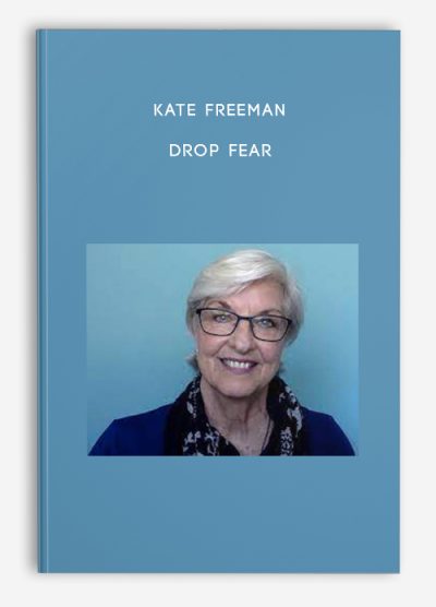 Kate Freeman – Drop fear