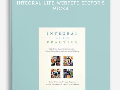 Ken Wilber – Integral Life Website Editor’s Picks