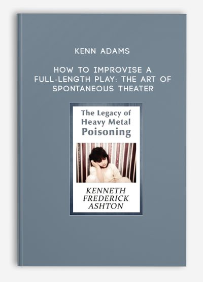 Kenneth Frederick Ashton – The Legacy of Heavy Metal Poisoning