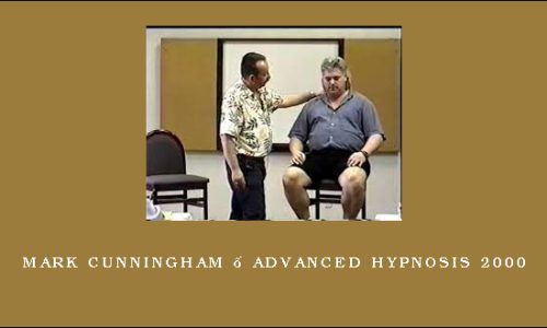 Mark Cunningham – Advanced Hypnosis 2000