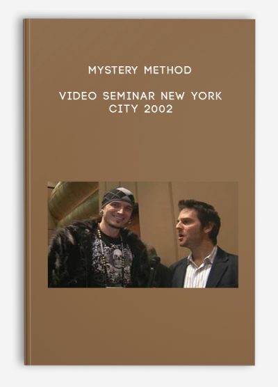 Mystery Method – Video Seminar New York City 2002