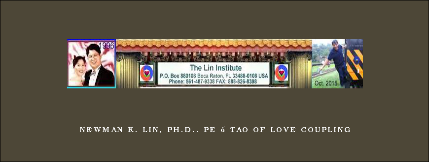 Newman K. Lin, Ph.D., PE – Tao Of Love Coupling
