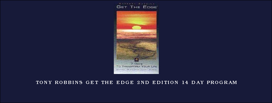 Tony Robbins Get the Edge 2nd Edition 14 Day Program