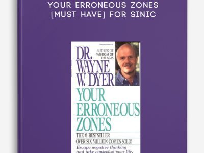 Wayne Dyer – Your Erroneous Zones [MUST HAVE] For Sinic