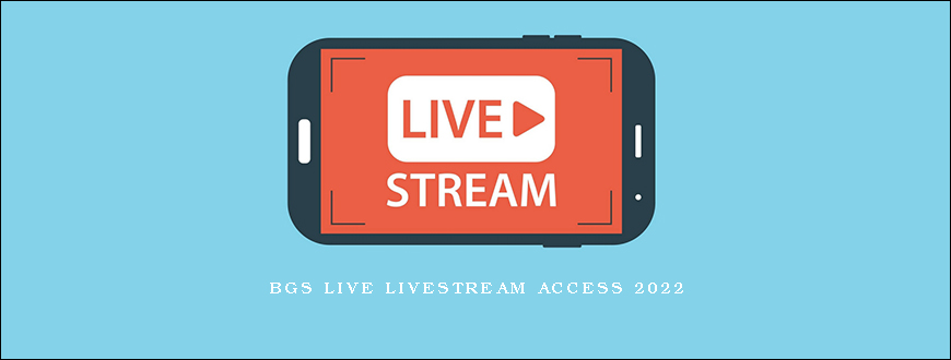 BGS Live Livestream Access 2022