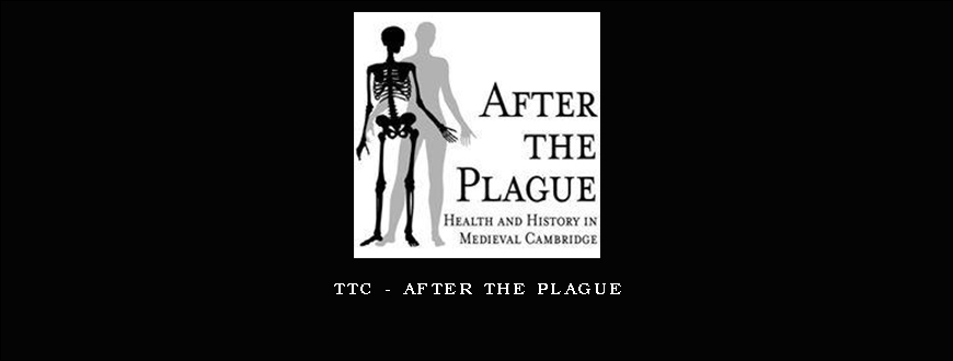 TTC – After the Plague