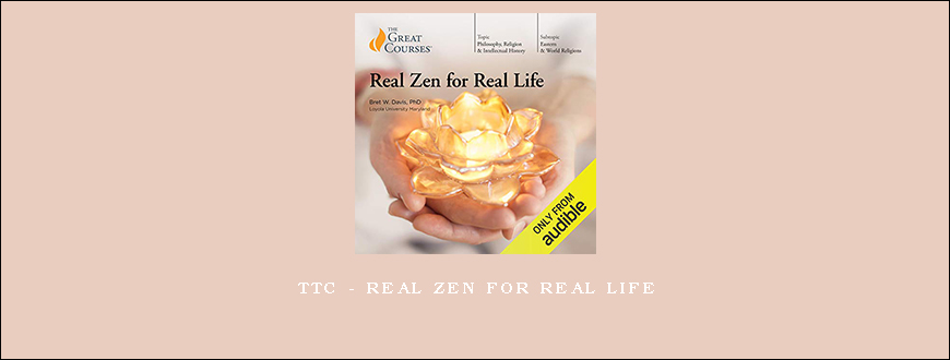 TTC – Real Zen for Real Life