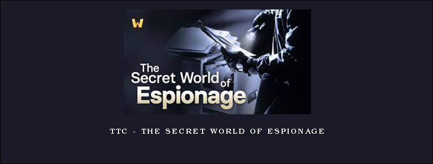 TTC – The Secret World of Espionage