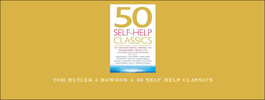 Tom Butler – Bowdon – 50 Self Help Classics