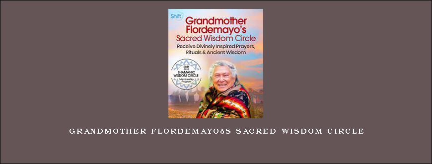 Grandmother Flordemayo’s Sacred Wisdom Circle