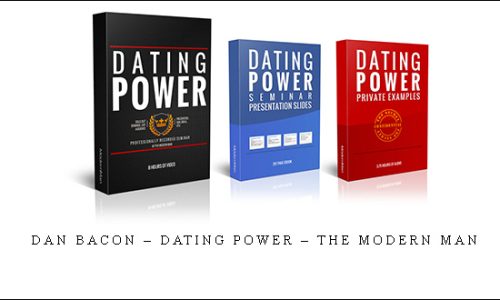 Dan Bacon – Dating Power – The Modern Man