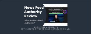 News Feed Authority – Get Clients without cold outreach or ads – Taylor welch