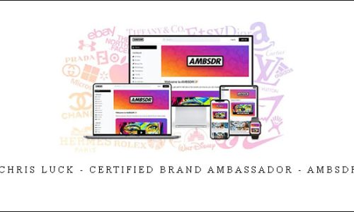 Chris Luck – Certified Brand Ambassador – AMBSDR