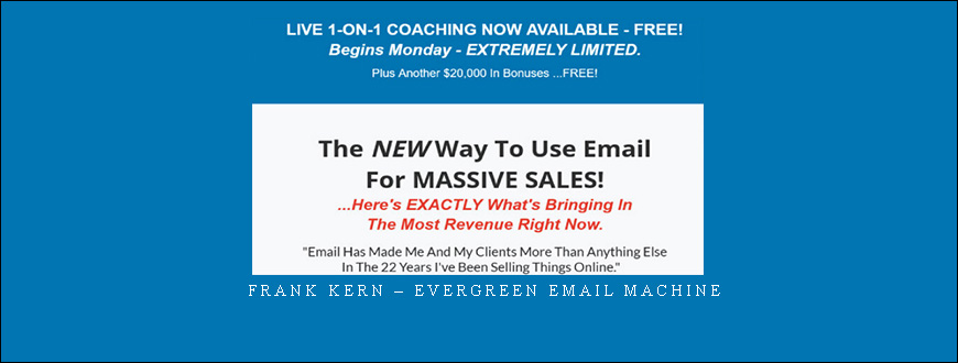 Frank Kern – Evergreen Email Machine