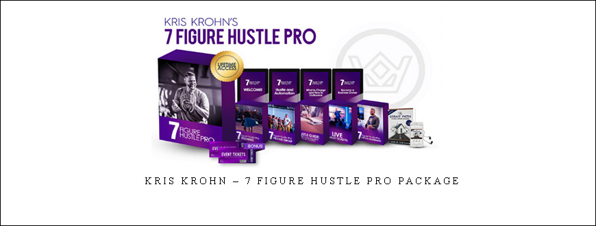 Kris Krohn – 7 Figure Hustle Pro Package