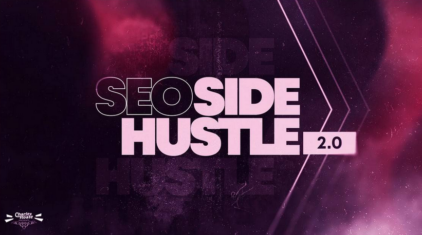 SEO Side Hustle 2.0 by Charles Floate