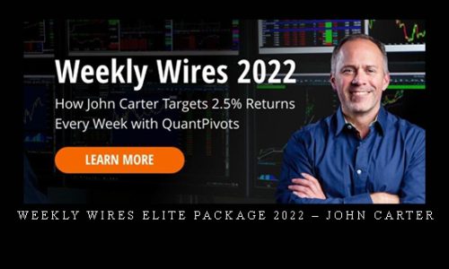 Weekly Wires Elite Package 2022 – John Carter