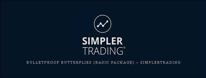 Bulletproof Butterflies (Basic Package) – Simplertrading